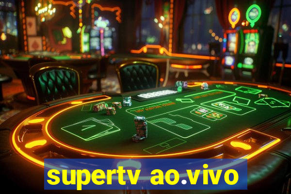 supertv ao.vivo